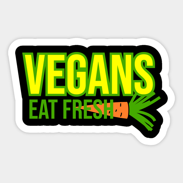 Vegans eat fresh Sticker by cypryanus